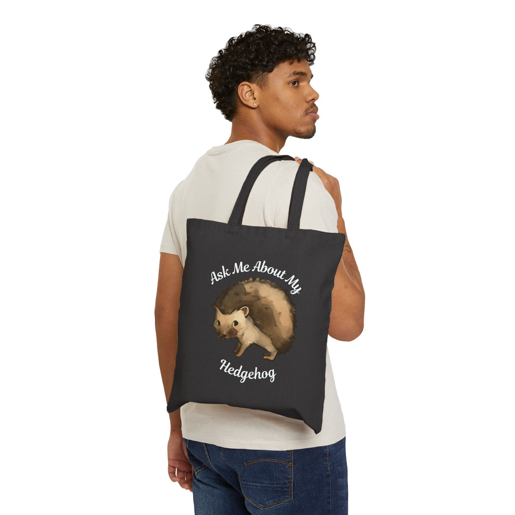 "Ask Me About My Hedgehog" Canvas Tote