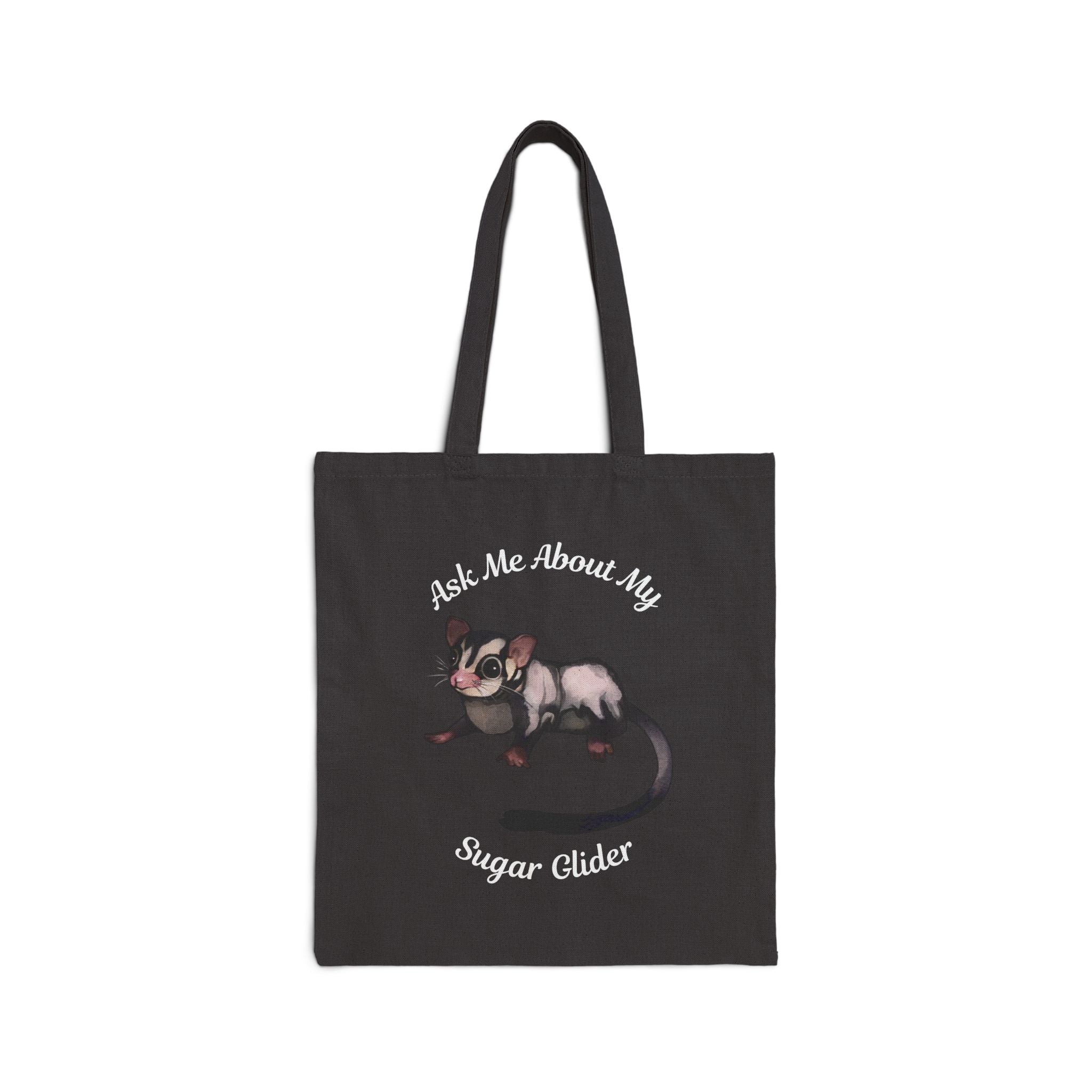 "Ask Me About My Sugar Glider" Canvas Tote